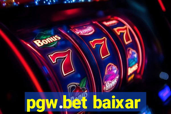 pgw.bet baixar